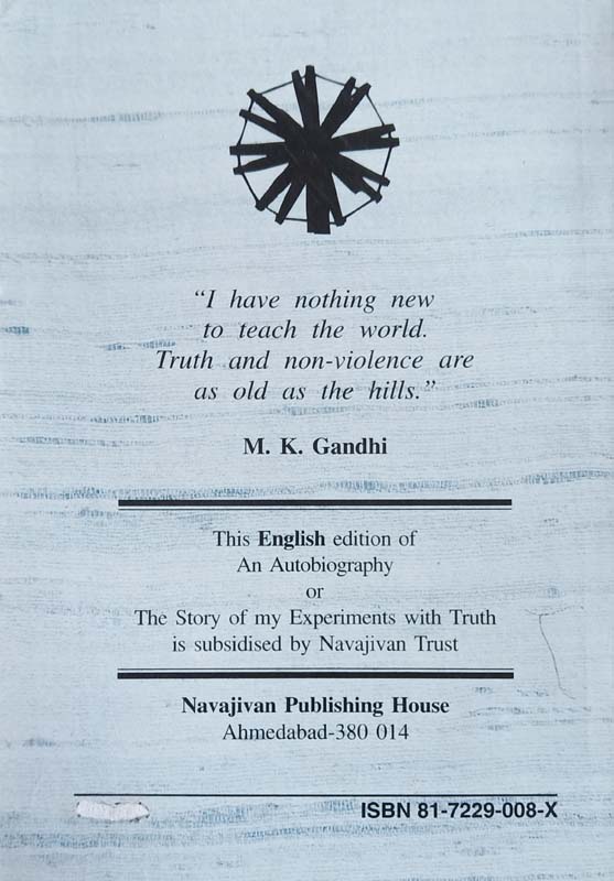 The Story Of My Experiments With Truth : M K Gandhi (back)