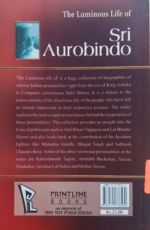 The Luminous Life Of : Sri Aurobindo (back)