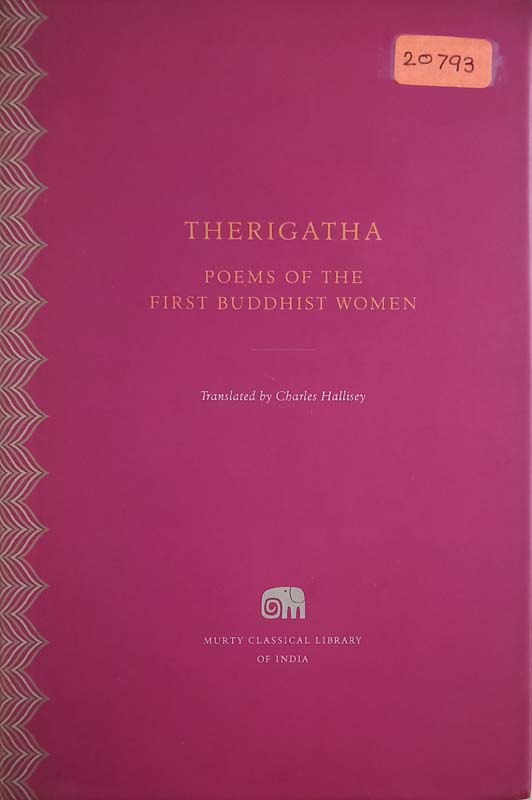 Therigatha : Poems Of The First Buddhist Women