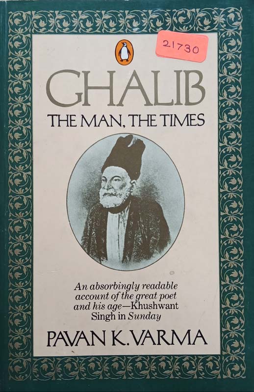 Ghalib- The Man, The Times