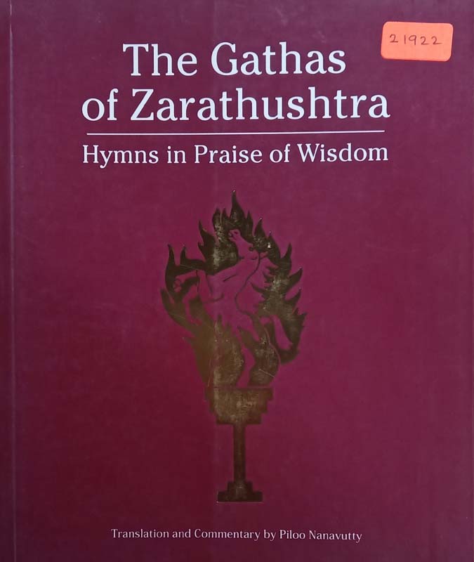 The Gathas Of Zarathushtra