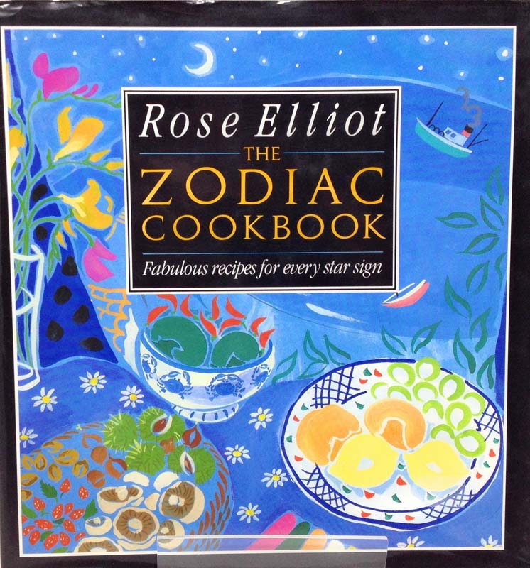 The Zodiac Cookbook (Fabulous Recipes For Every Star Sign)